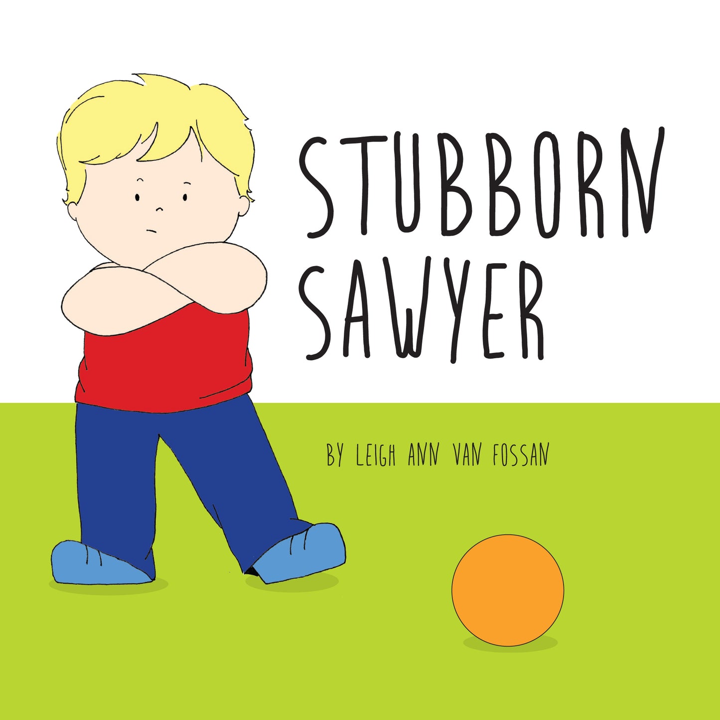 Stubborn Sawyer