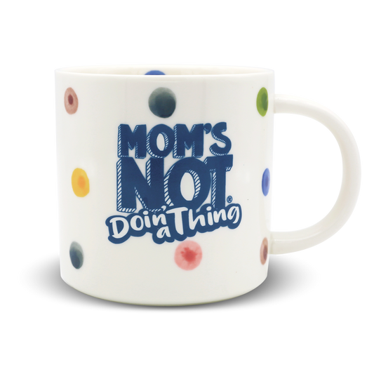 Funny Polka Dot "Mom's Not" Coffee Mug